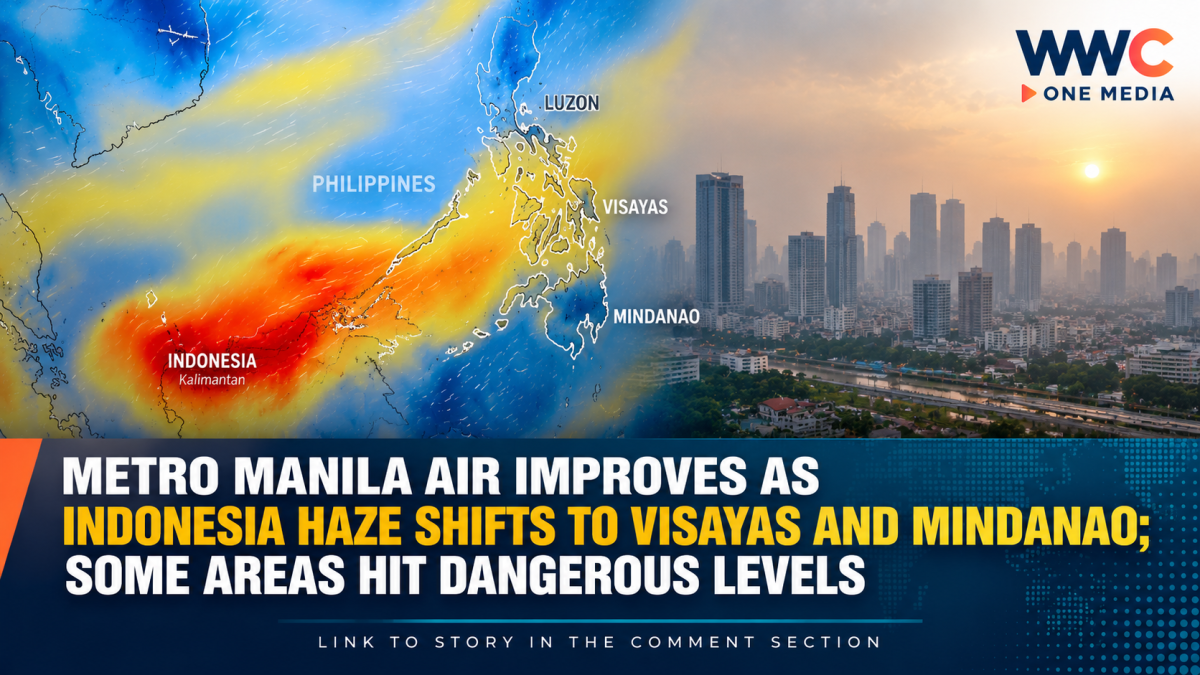 Metro Manila Air Improves as Indonesia Haze Shifts to Visayas and Mindanao; Some Areas Hit Dangerous Levels