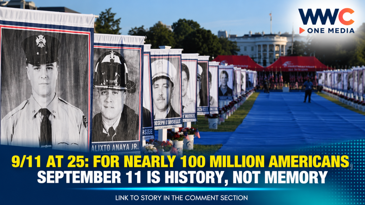 9/11 at 25: For Nearly 100 Million Americans, September 11 Is History, Not Memory