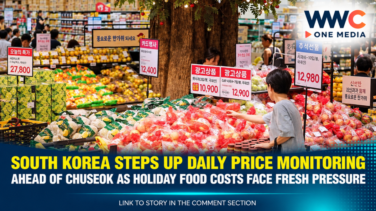 South Korea Steps Up Daily Price Monitoring Ahead of Chuseok as Holiday Food Costs Face Fresh Pressure