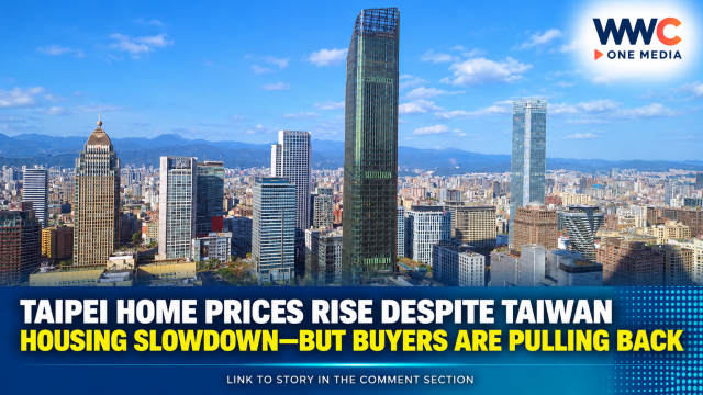 Taipei Home Prices Rise Despite Taiwan Housing Slowdown—But Buyers Are Pulling Back