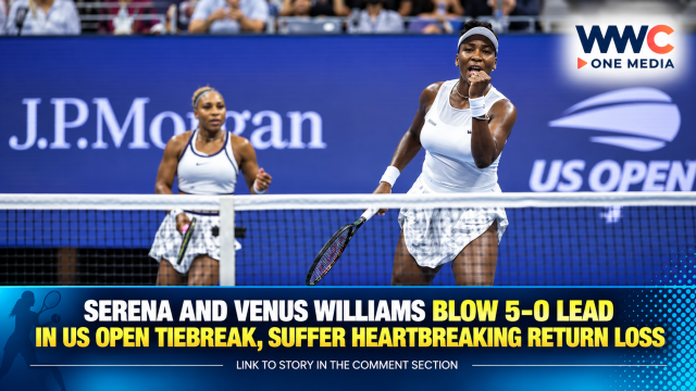 Serena and Venus Williams Blow 5-0 Lead in US Open Tiebreak, Suffer Heartbreaking Return Loss