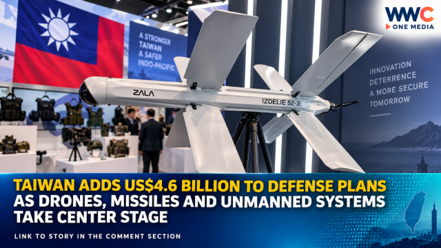 Taiwan Adds US$4.6 Billion to Defense Plans as Drones, Missiles and Unmanned Systems Take Center Stage