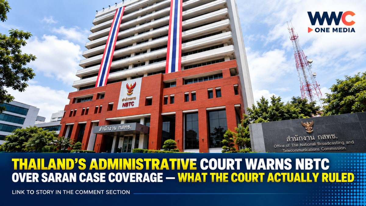 Thailand’s Administrative Court Warns NBTC Over Saran Case Coverage — What the Court Actually Ruled