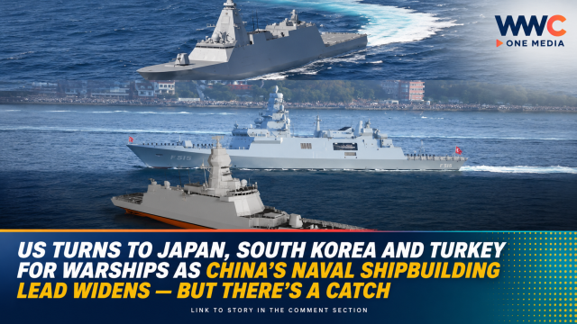US Turns to Japan, South Korea and Turkey for Warships as China’s Naval Shipbuilding Lead Widens — But There’s a Catch
