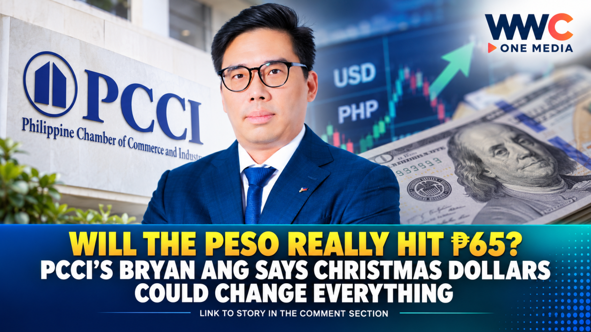 Will the Peso Really Hit ₱65? PCCI’s Bryan Ang Says Christmas Dollars Could Change Everything