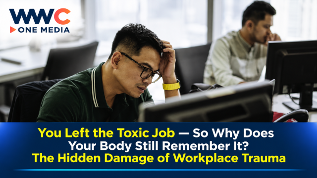 You Left the Toxic Job — So Why Does Your Body Still Remember It? The Hidden Damage of Workplace Trauma