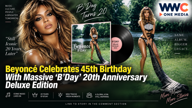 Beyoncé Celebrates 45th Birthday With Massive B’Day 20th Anniversary Deluxe Edition