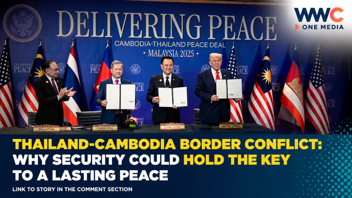 Thailand-Cambodia Border Conflict: Why Security Could Hold the Key to a Lasting Peace