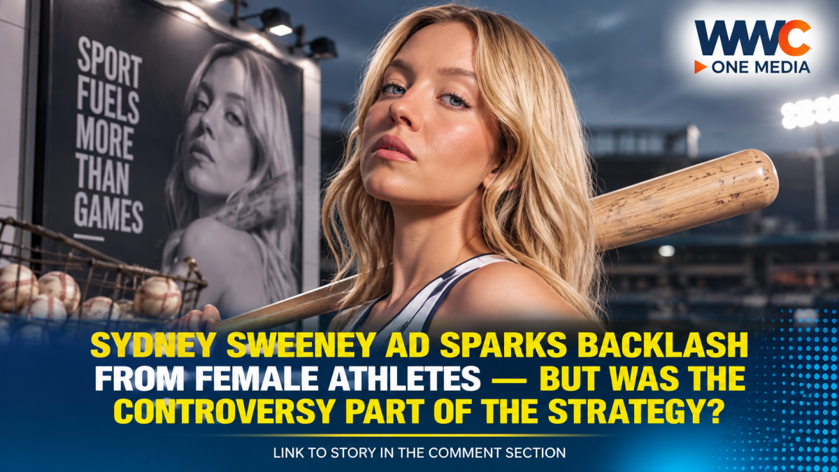 Sydney Sweeney Ad Sparks Backlash From Female Athletes—But Was the Controversy Part of the Strategy?