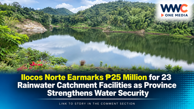 Ilocos Norte Earmarks ₱25 Million for 23 Rainwater Catchment Facilities as Province Strengthens Water Security