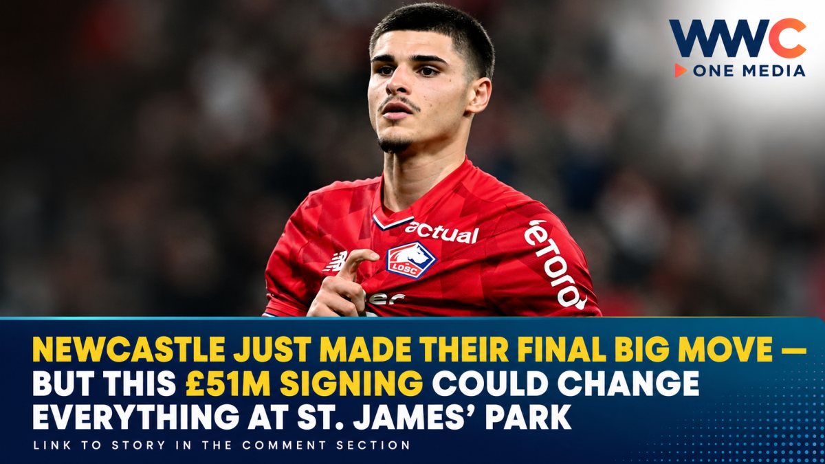 Newcastle Just Made Their Final Big Move — But This £51M Signing Could Change Everything at St. James’ Park