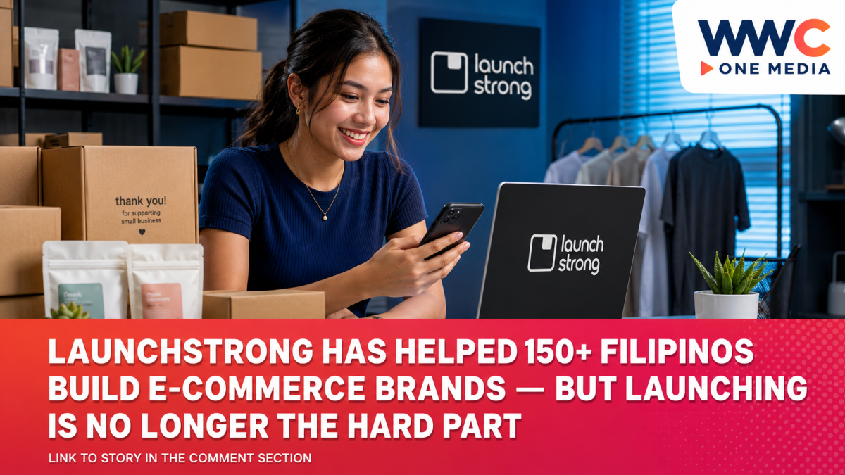 LaunchStrong Has Helped 150+ Filipinos Build E-Commerce Brands — But Launching Is No Longer the Hard Part