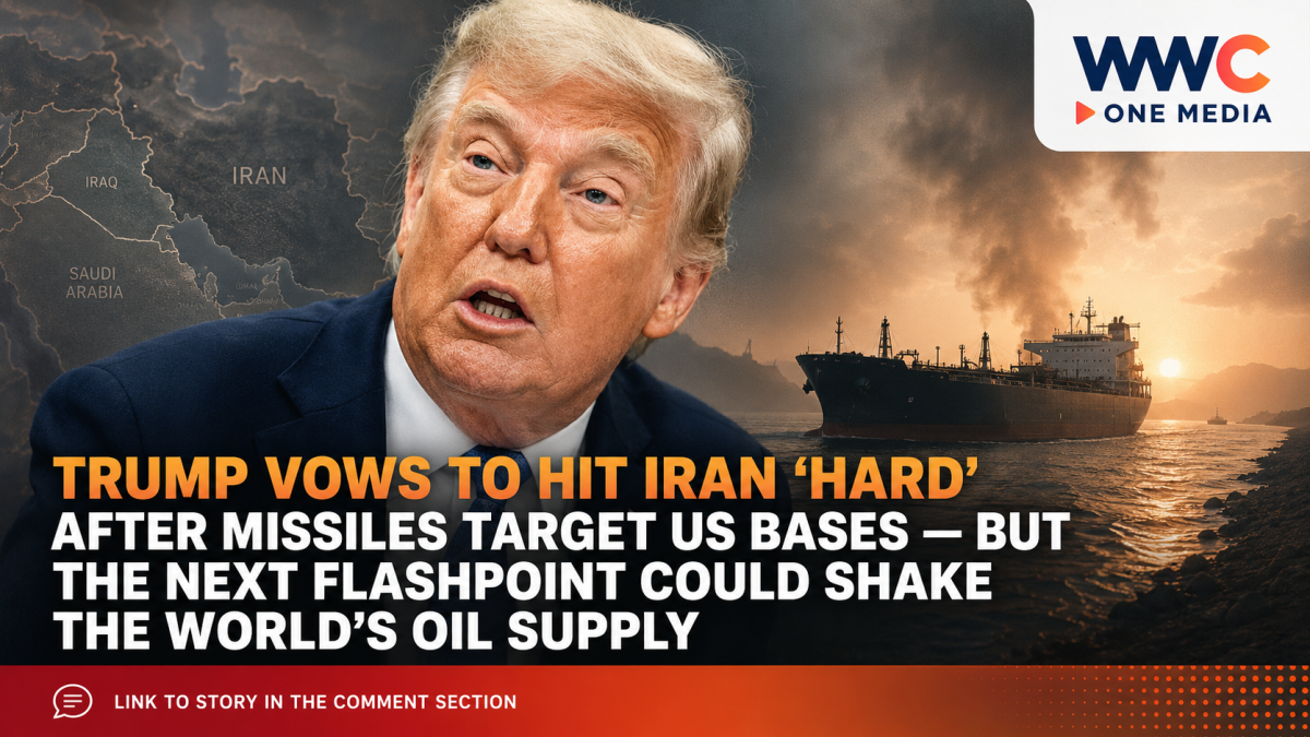 Trump Vows to Hit Iran ‘Hard’ After Missiles Target US Bases — But the Next Flashpoint Could Shake the World’s Oil Supply