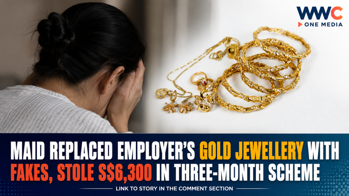 Maid Replaced Employer’s Gold Jewellery With Fakes, Stole S$6,300 in Three-Month Scheme