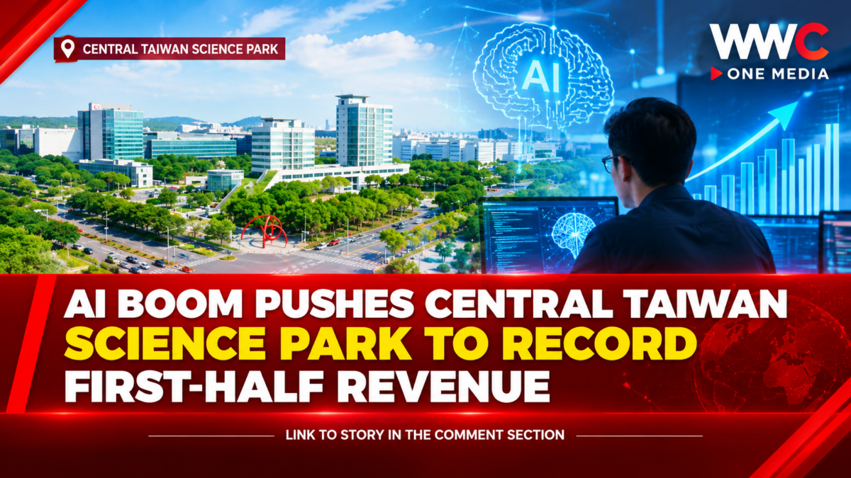 AI Boom Pushes Central Taiwan Science Park to Record First-Half Revenue