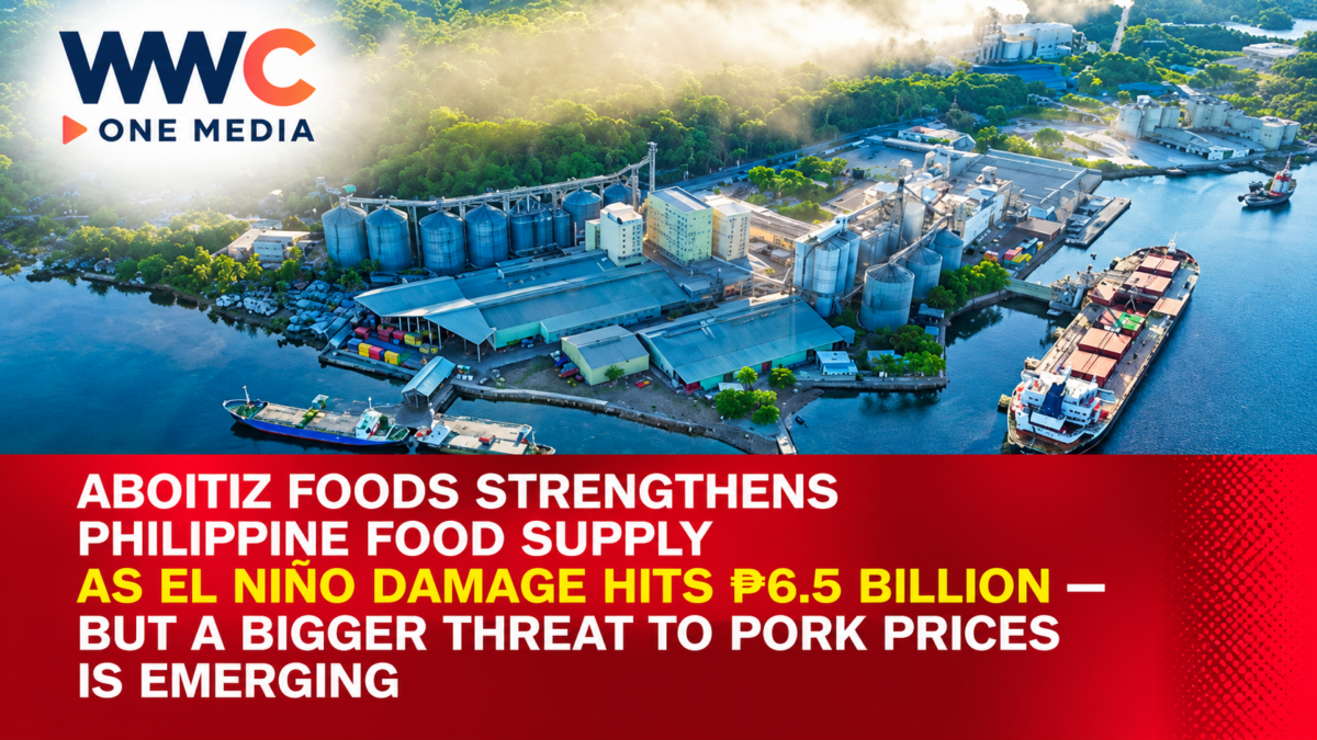 Aboitiz Foods Strengthens Philippine Food Supply as El Niño Damage Hits ₱6.5 Billion — But a Bigger Threat to Pork Prices Is Emerging