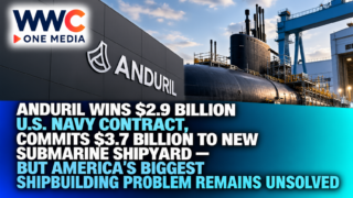Anduril Wins $2.9 Billion Navy Contract, Plans $3.7 Billion Shipyard — But America’s Submarine Production Crisis Remains