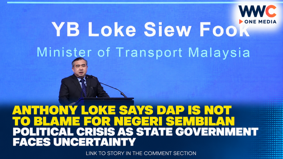 Anthony Loke Says DAP Is Not to Blame for Negeri Sembilan Political Crisis as State Government Faces Uncertainty