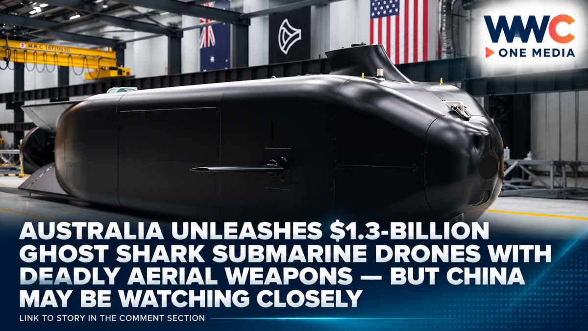 Australia Unleashes $1.3-Billion Ghost Shark Submarine Drones With Deadly Aerial Weapons — But China May Be Watching Closely
