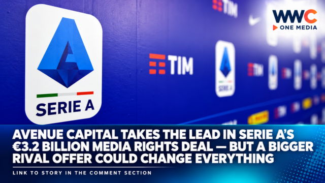 Avenue Capital Takes the Lead in Serie A’s €3.2 Billion Media Rights Deal, but a Bigger Rival Offer Could Change Everything