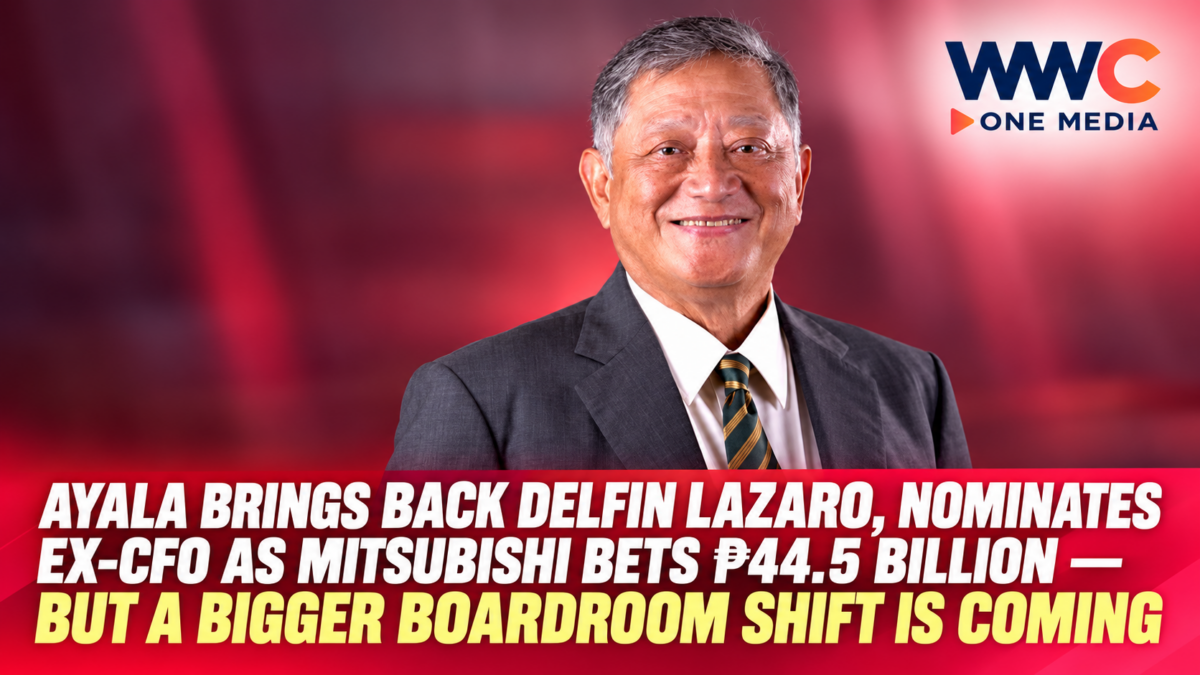 Ayala Brings Back Delfin Lazaro, Nominates Ex-CFO as Mitsubishi Bets ₱44.5 Billion — But a Bigger Boardroom Shift Is Coming