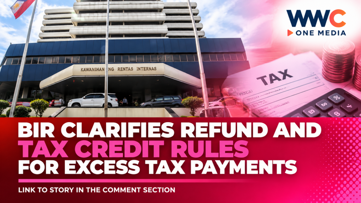 BIR Clarifies Refund and Tax Credit Rules for Excess Tax Payments