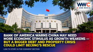 Bank of America Warns China May Need More Economic Stimulus as Growth Weakens — But a Bigger Debt and Property Crisis Could Limit Beijing’s Rescue