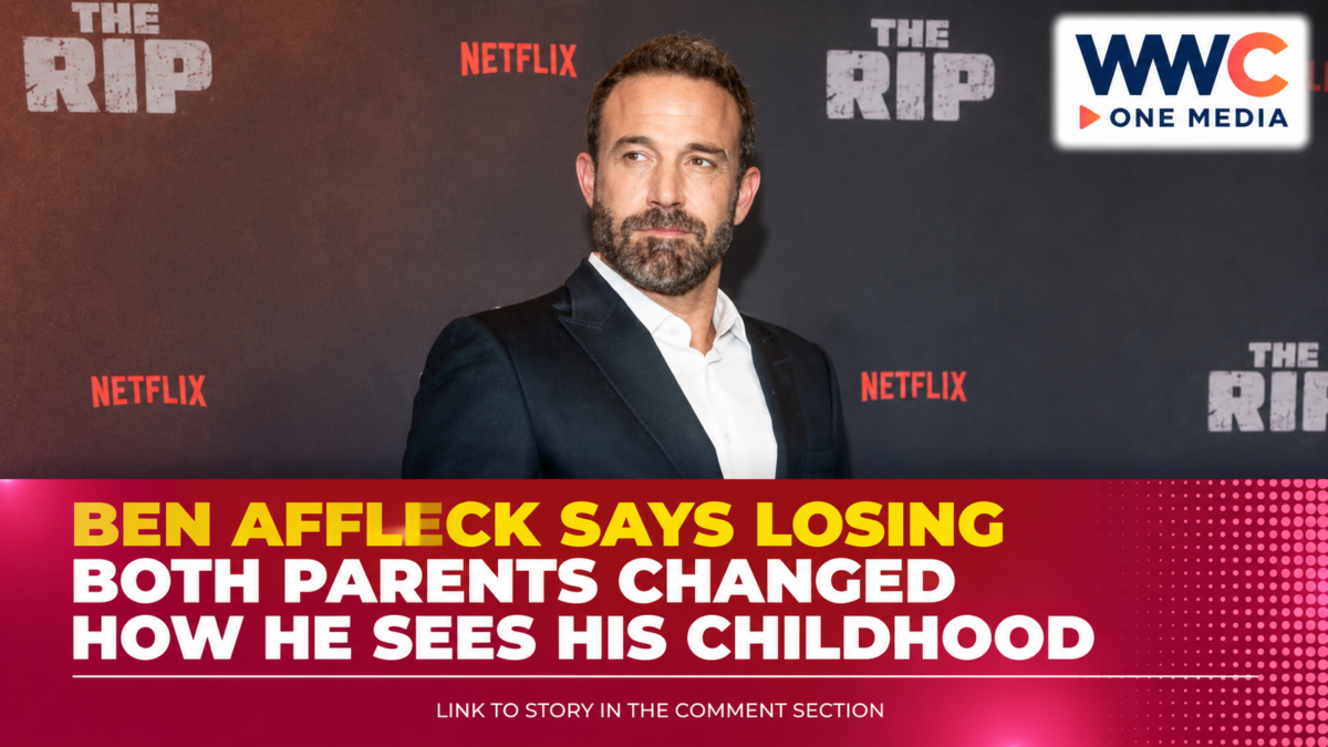 Ben Affleck Says Losing Both Parents Changed How He Sees His Childhood