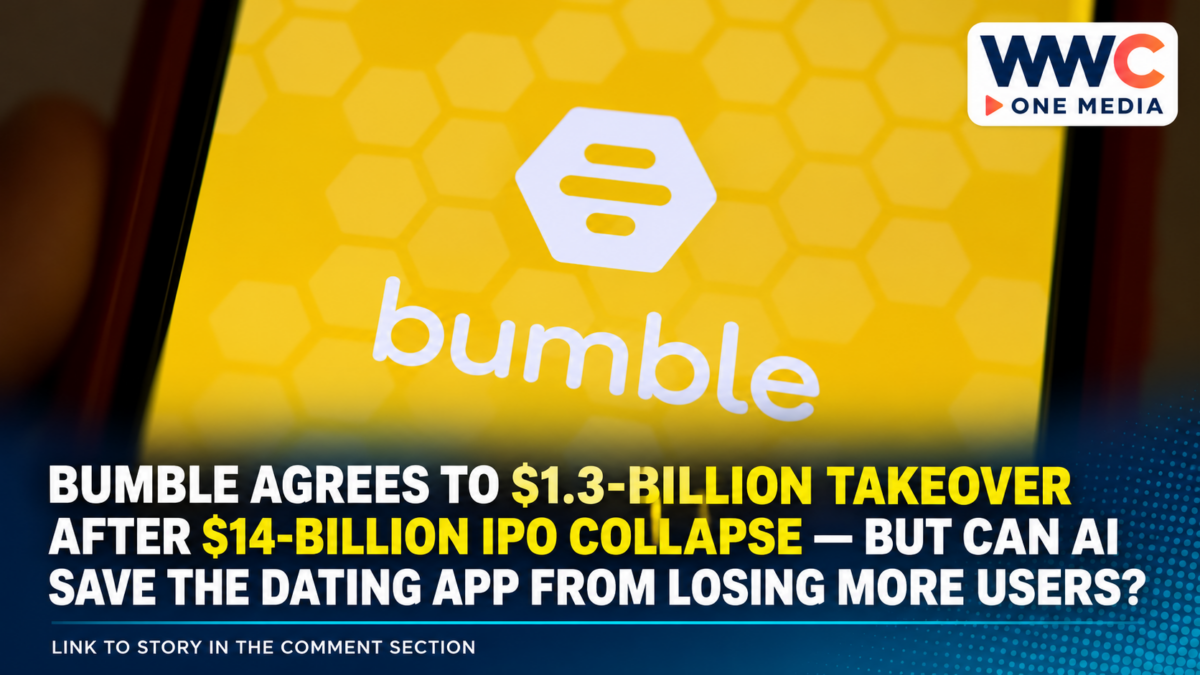 Bumble Agrees to $1.3-Billion Takeover After $14-Billion IPO Collapse — But Can AI Save the Dating App From Losing More Users?