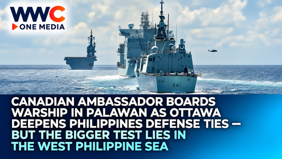Canadian Ambassador Boards Warship in Palawan as Ottawa Deepens Philippines Defense Ties — But the Bigger Test Lies in the West Philippine Sea