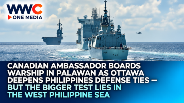 Canadian Ambassador Boards Warship in Palawan as Ottawa Deepens Philippines Defense Ties — But the Bigger Test Lies in the West Philippine Sea