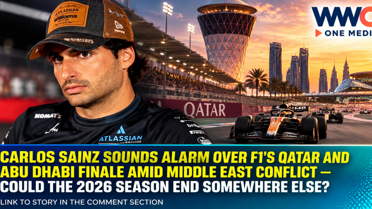 Carlos Sainz Sounds Alarm Over F1’s Qatar and Abu Dhabi Finale Amid Middle East Conflict — Could the 2026 Season End Somewhere Else?