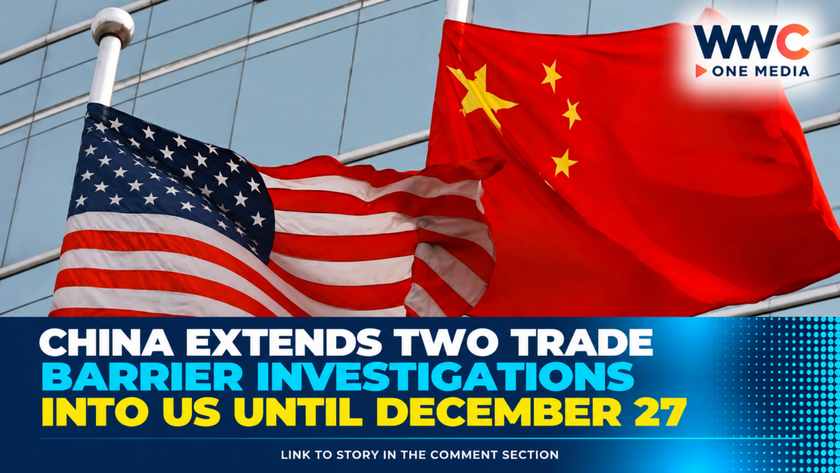 China Extends Two Trade Barrier Investigations Into US Until December 27