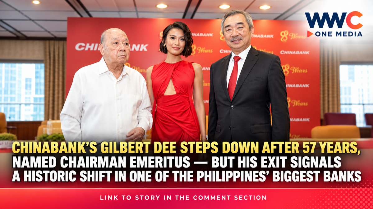 Chinabank’s Gilbert Dee Steps Down After 57 Years, Named Chairman Emeritus — But His Exit Signals a Historic Shift in One of the Philippines’ Biggest Banks