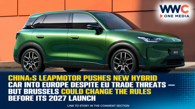 China’s Leapmotor Pushes New Hybrid Car Into Europe Despite EU Trade Threats — But Brussels Could Change the Rules Before Its 2027 Launch
