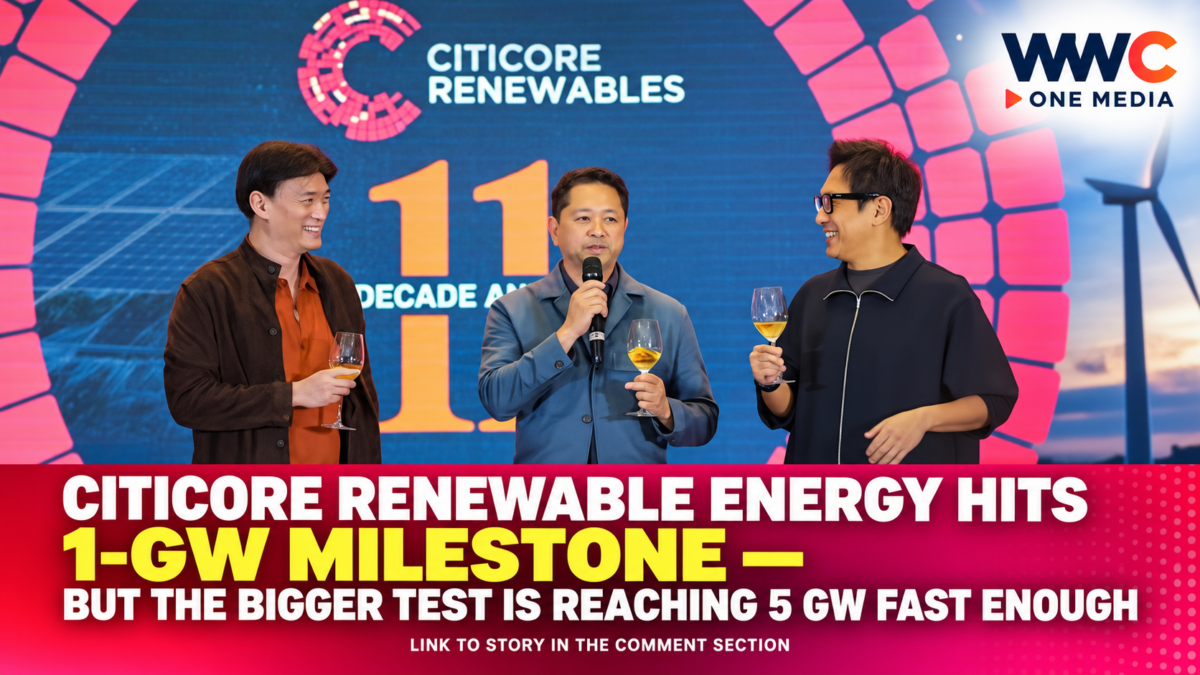 Citicore Renewable Energy Hits 1-GW Milestone — But the Bigger Test Is Reaching 5 GW Fast Enough