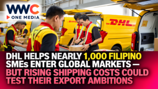 DHL Helps Nearly 1,000 Filipino SMEs Enter Global Markets — But Rising Shipping Costs Could Test Their Export Ambitions