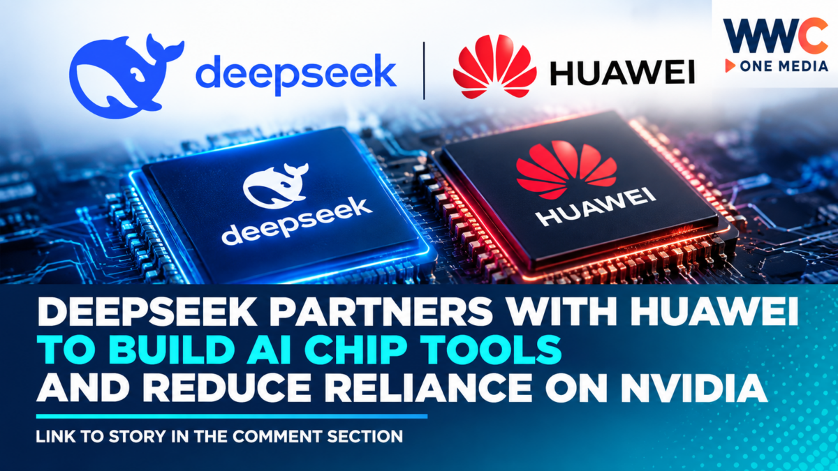 DeepSeek Partners With Huawei to Build AI Chip Tools and Reduce Reliance on Nvidia
