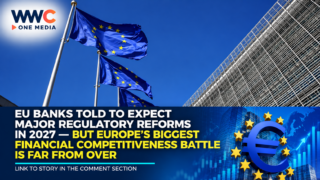 EU Banks Told to Expect Pragmatic Reforms in 2027 — But a Bigger Battle Over Europe’s Financial Future Is Coming