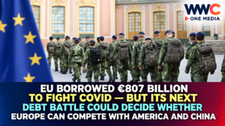 EU Borrowed €807 Billion to Fight Covid — But Its Next Debt Battle Could Decide Whether Europe Can Compete With America and China