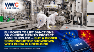 EU Moves to Lift Sanctions on Chinese Firm to Protect ASML Supplier — But a Bigger Semiconductor Showdown With China Is Unfolding