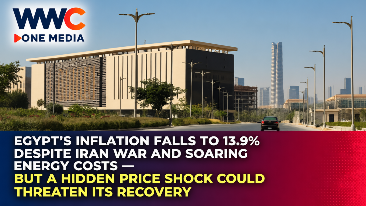 Egypt’s Inflation Falls to 13.9% Despite Iran War and Soaring Energy Costs — But a Hidden Price Shock Could Threaten Its Recovery