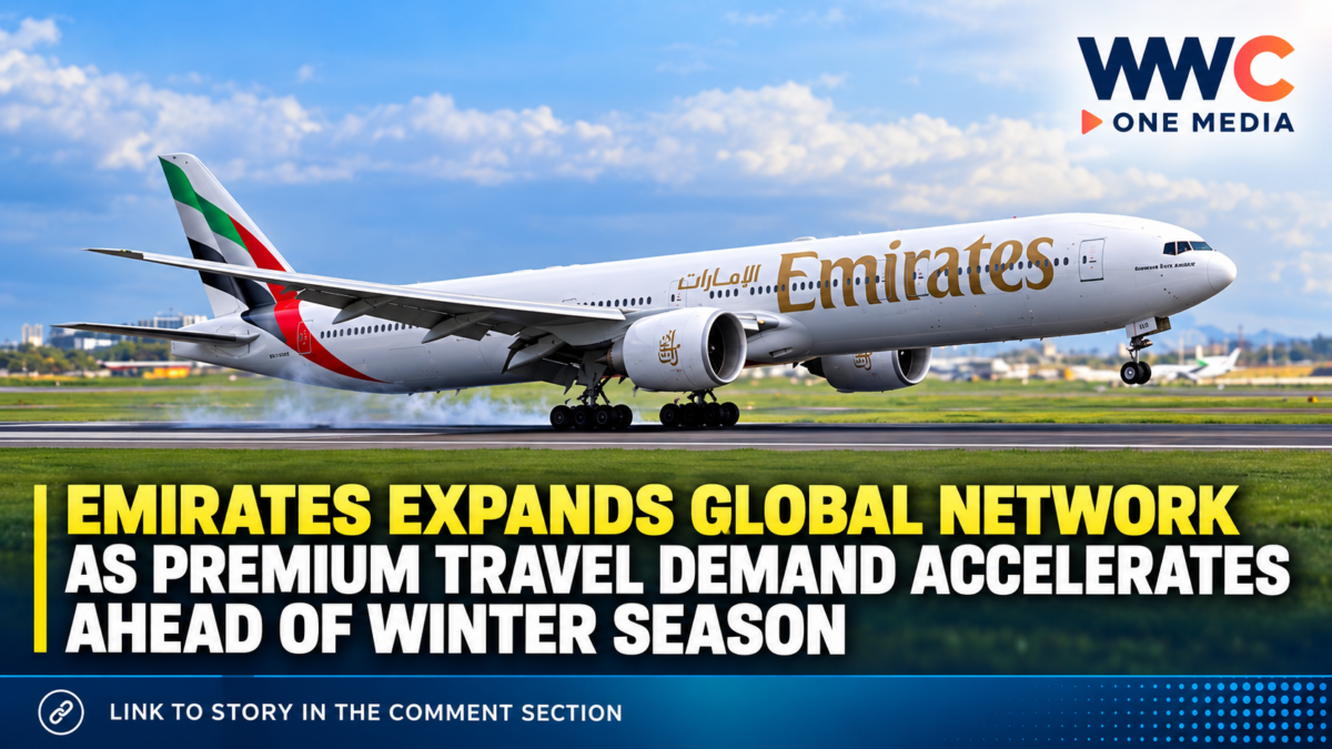 Emirates Expands Global Network as Premium Travel Demand Accelerates Ahead of Winter Season