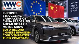 Europe’s Struggling Carmakers Get China Trade Lifeline Ahead of Paris Motor Show — But a Record Chinese Invasion Could Threaten Their Comeback