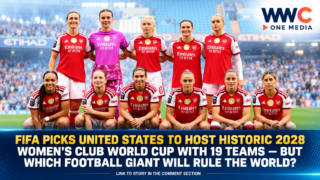 FIFA PICKS UNITED STATES TO HOST HISTORIC 2028 WOMEN’S CLUB WORLD CUP WITH 19 TEAMS — BUT WHICH FOOTBALL GIANT WILL RULE THE WORLD?