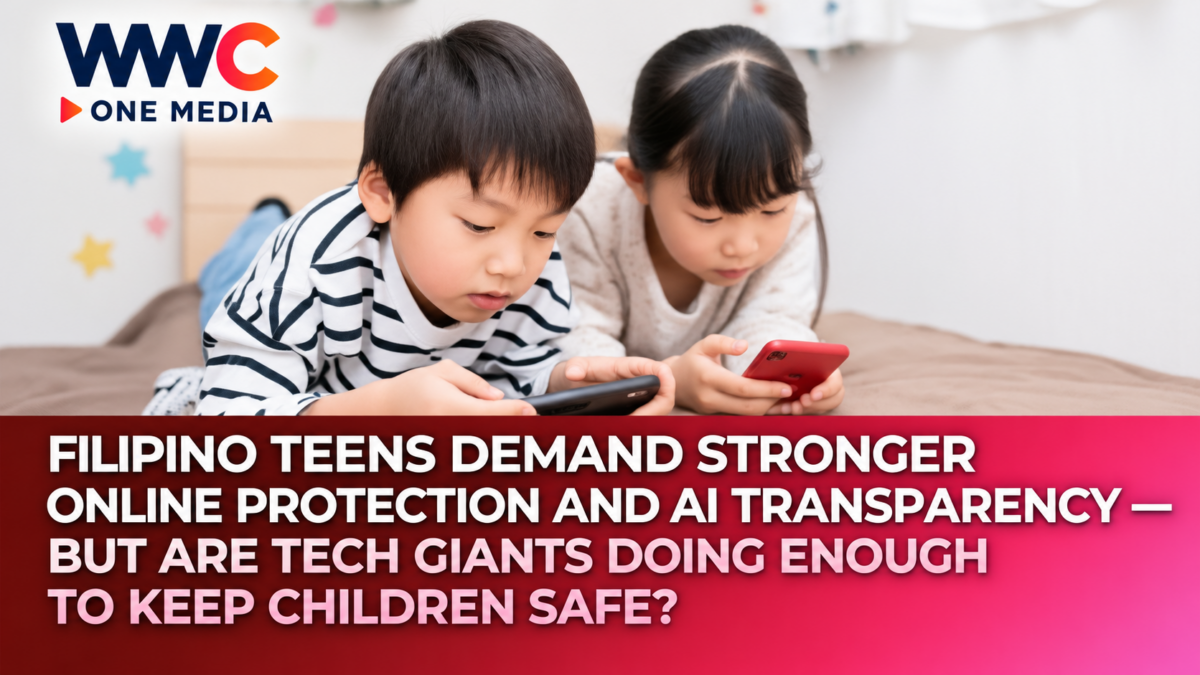 Filipino Teens Demand Stronger Online Protection and AI Transparency — But Are Tech Giants Doing Enough to Keep Children Safe?