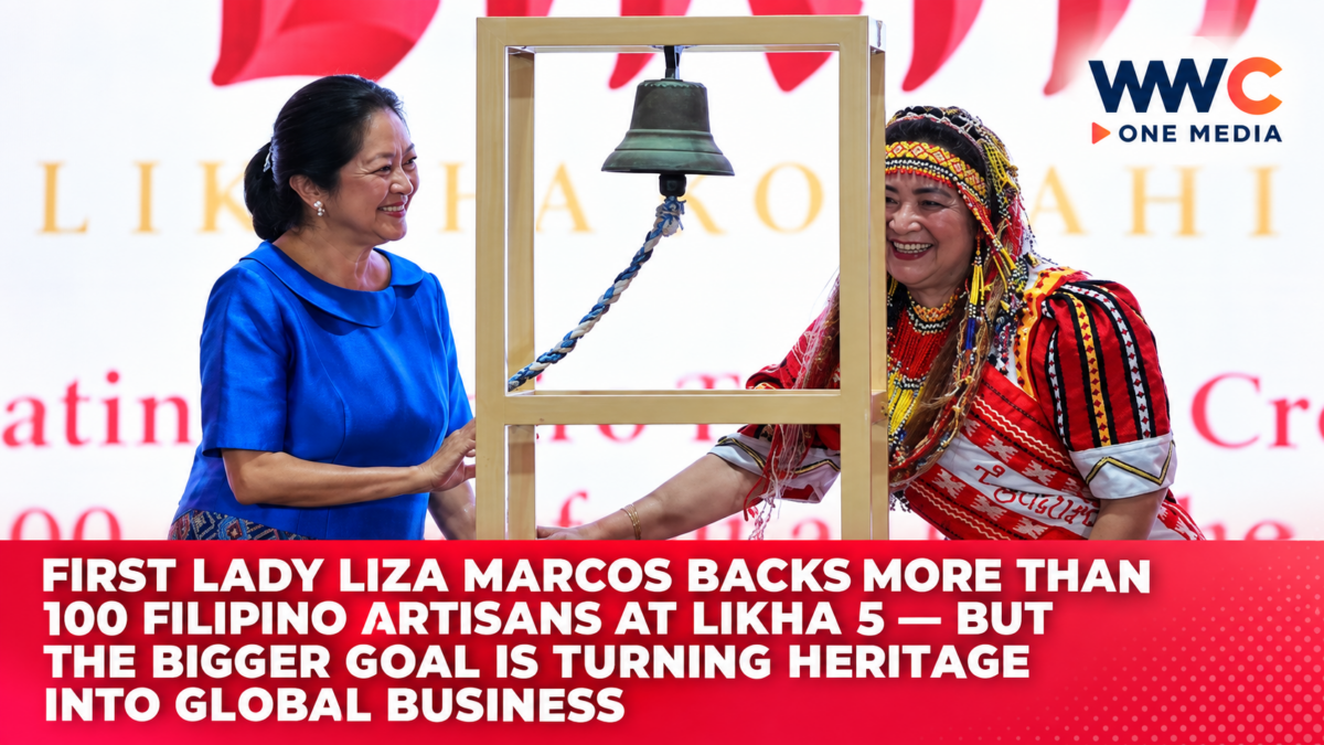 First Lady Liza Marcos Backs More Than 100 Filipino Artisans at LIKHA 5 — But the Bigger Goal Is Turning Heritage Into Global Business