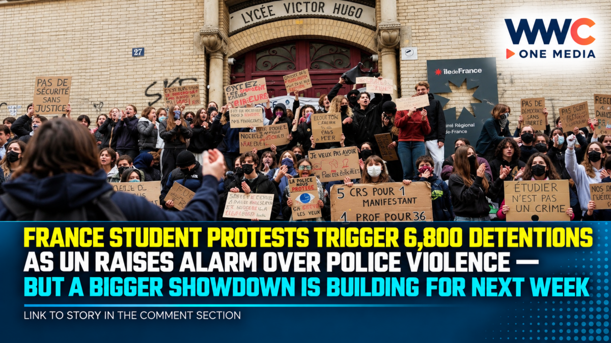 France Student Protests Trigger 6,800 Detentions as UN Raises Alarm Over Police Violence — But a Bigger Showdown Is Building for Next Week