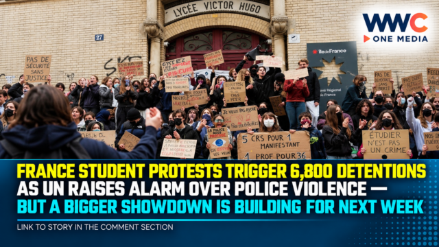 France Student Protests Trigger 6,800 Detentions as UN Raises Alarm Over Police Violence — But a Bigger Showdown Is Building for Next Week