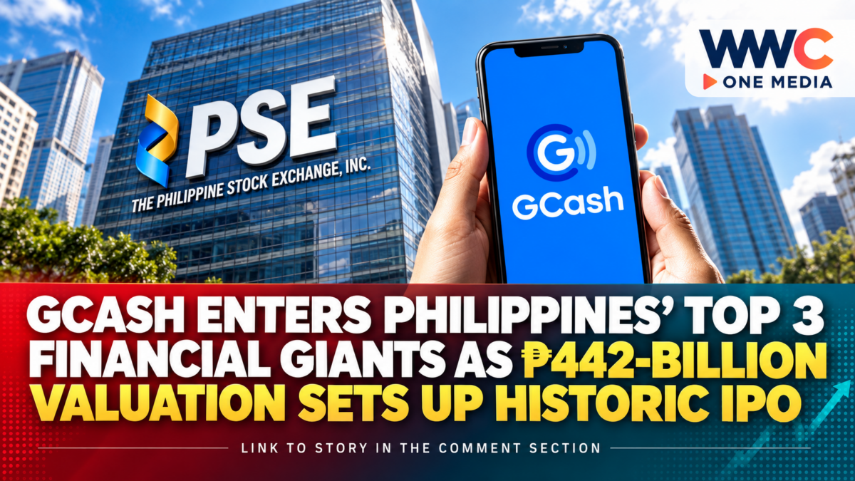 GCash Enters Philippines’ Top 3 Financial Giants as ₱442-Billion Valuation Sets Up Historic IPO